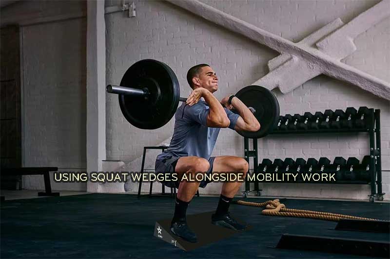 Using Squat Wedges Alongside Mobility Work